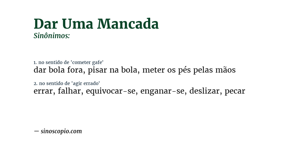 Sinônimo de dar uma mancada
