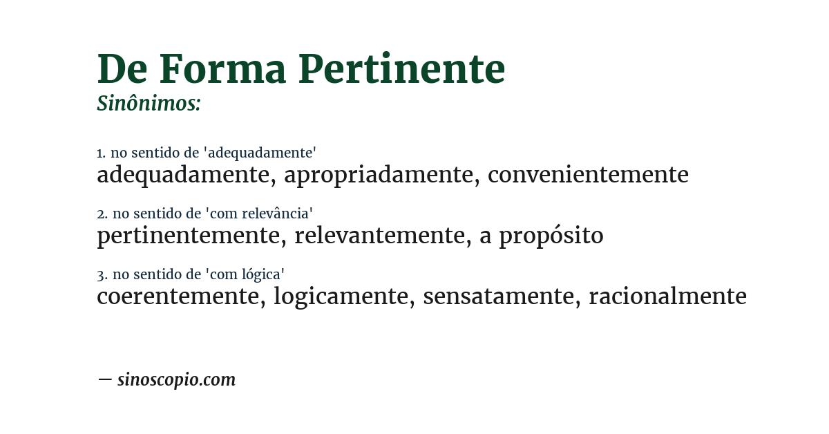 Sinônimo de de forma pertinente