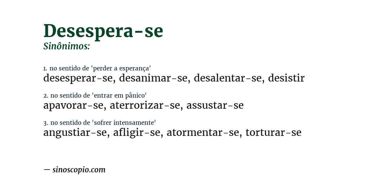 Sinônimo de desespera-se