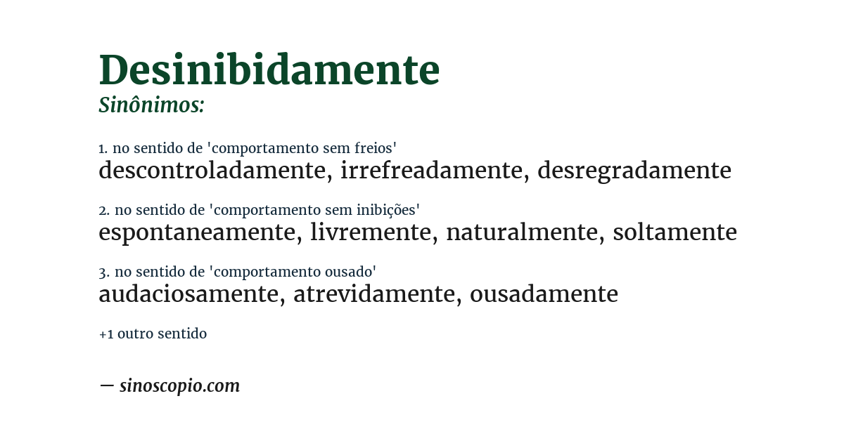 Sinônimo de desinibidamente