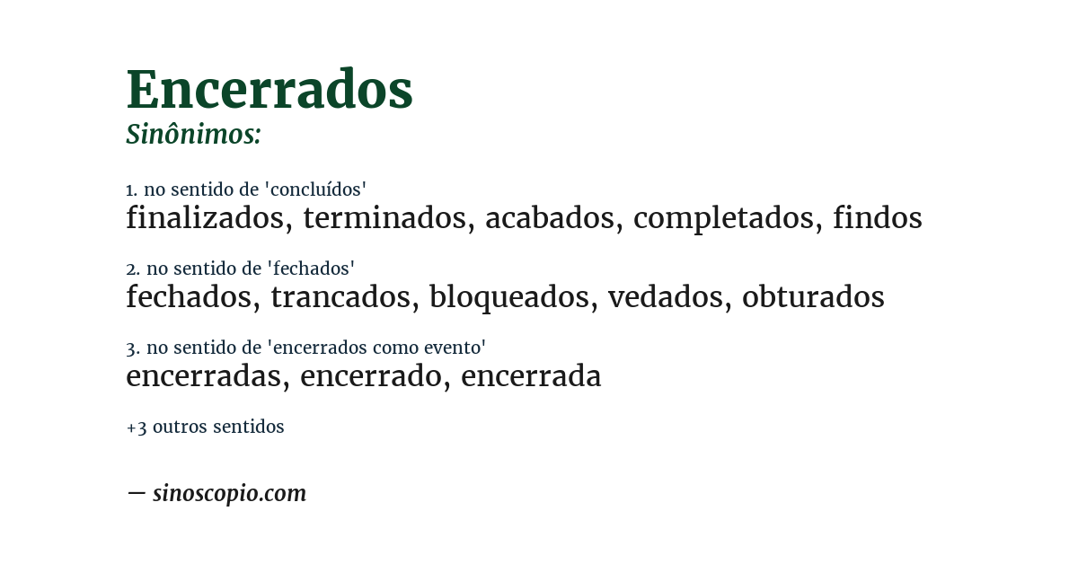 Sinônimo de encerrados