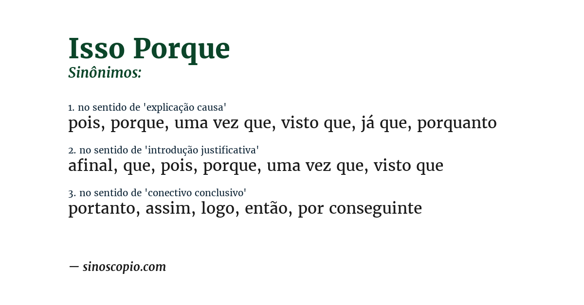 Sinônimo de isso porque