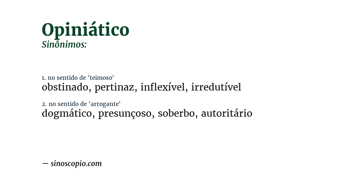 Sinônimo de opiniático