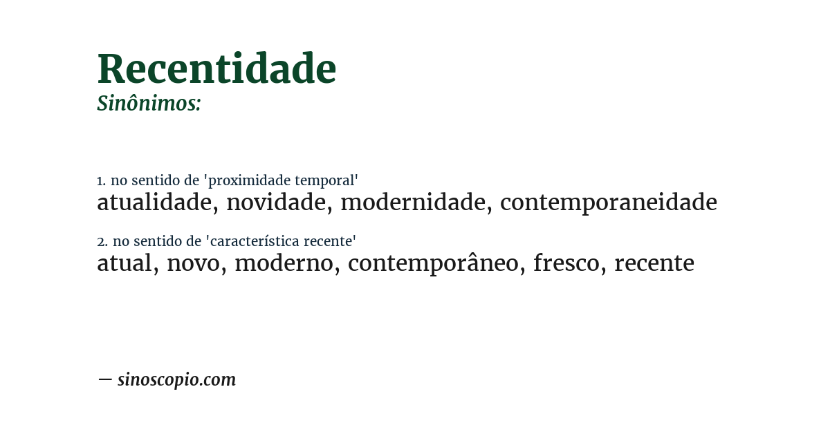 Sinônimo de recentidade