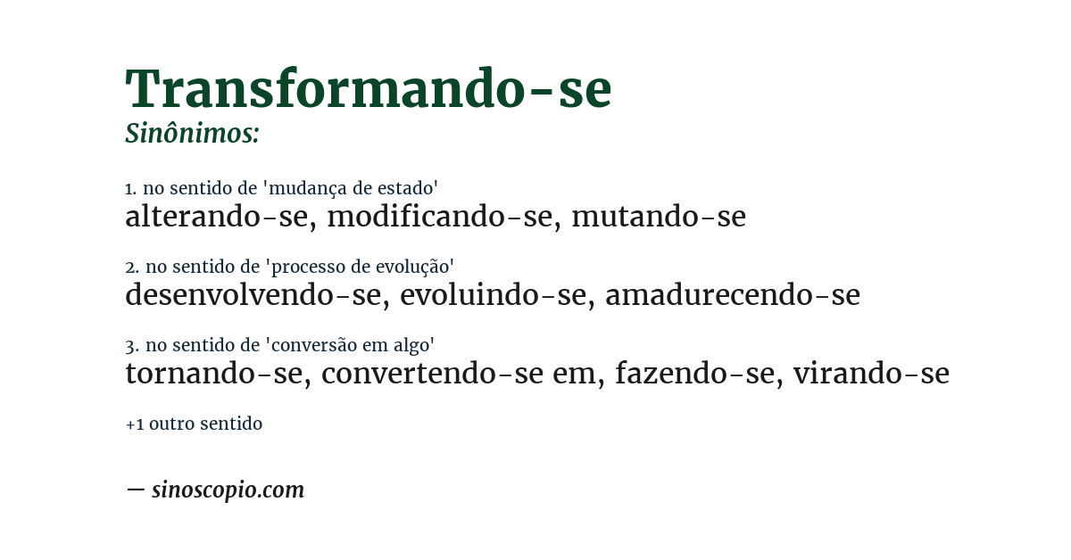 Sinônimo de transformando-se