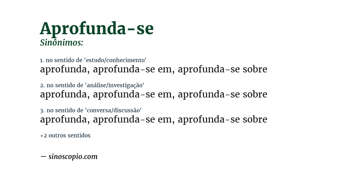 Sinônimo de aprofunda-se