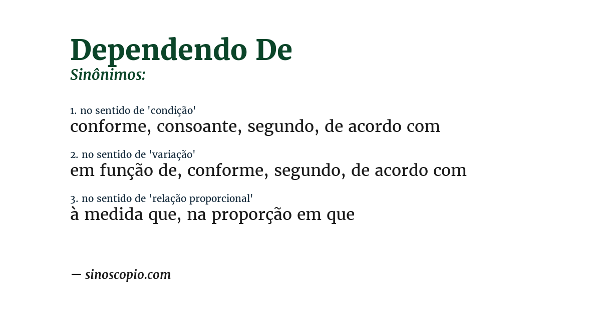 Sinônimo de dependendo de
