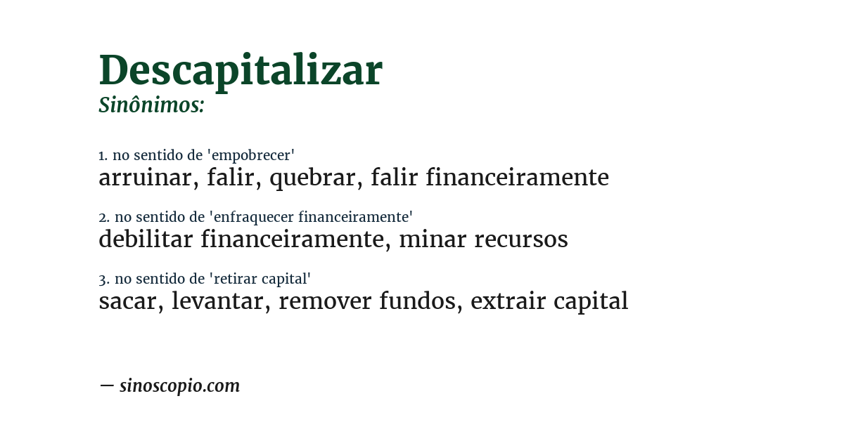 Sinônimo de descapitalizar