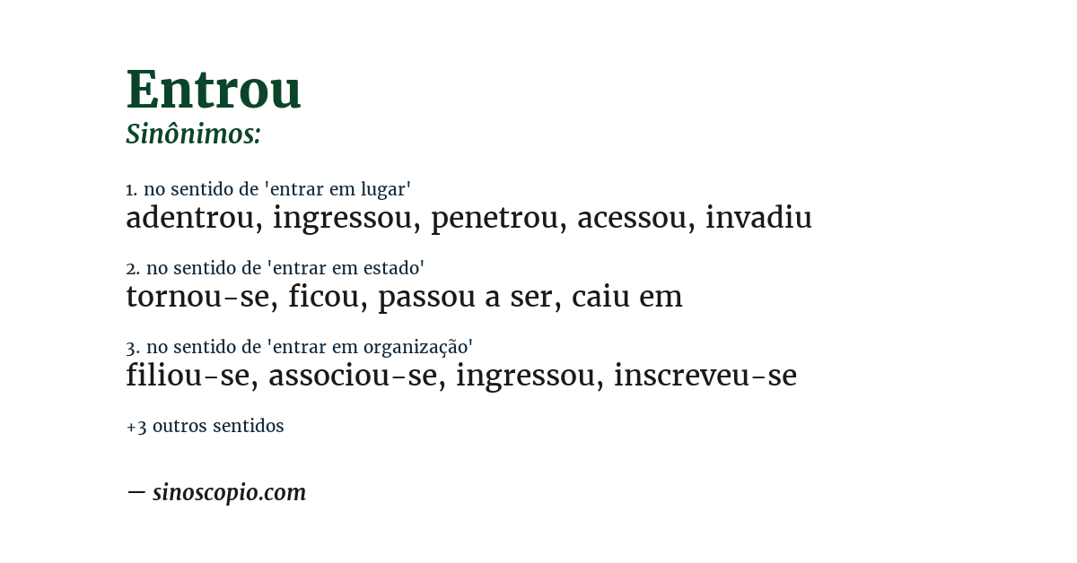 Sinônimo de entrou