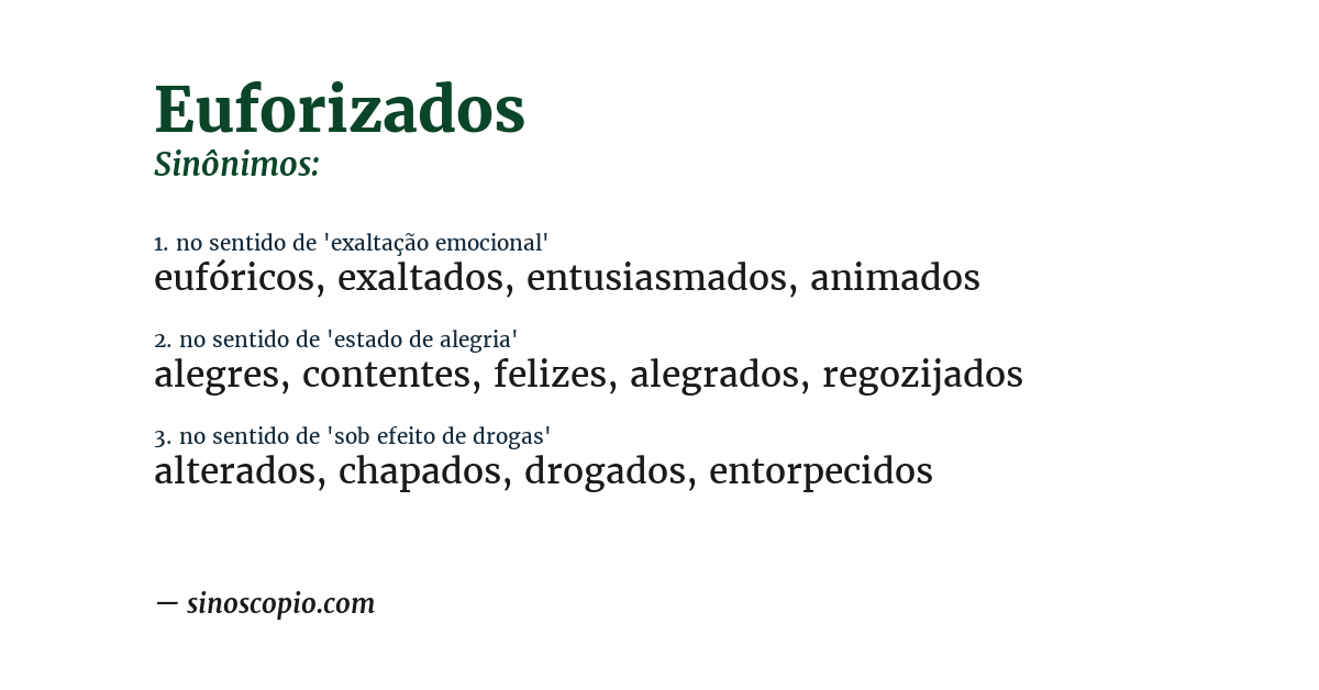 Sinônimo de euforizados