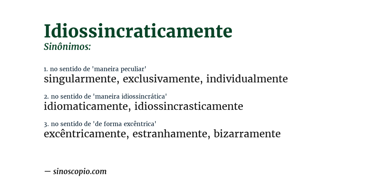 Sinônimo de idiossincraticamente