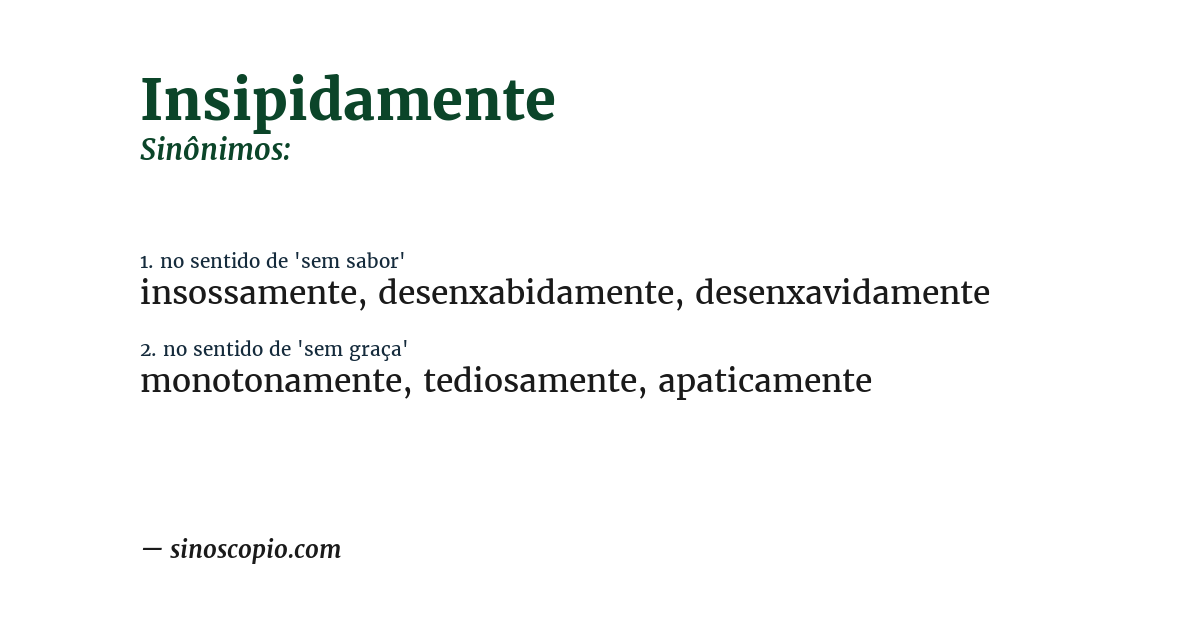 Sinônimo de insipidamente