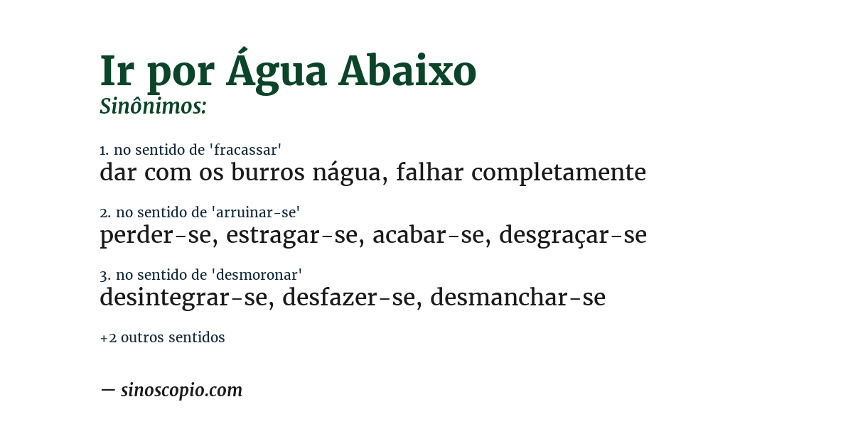 Sinônimo de ir por água abaixo