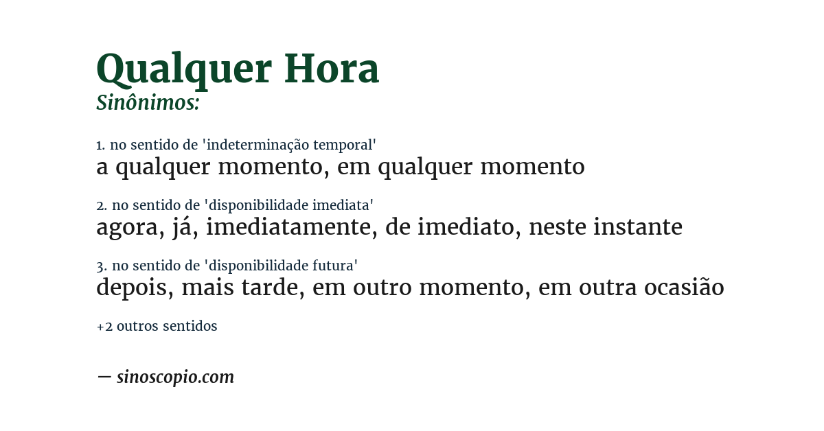 Sinônimo de qualquer hora
