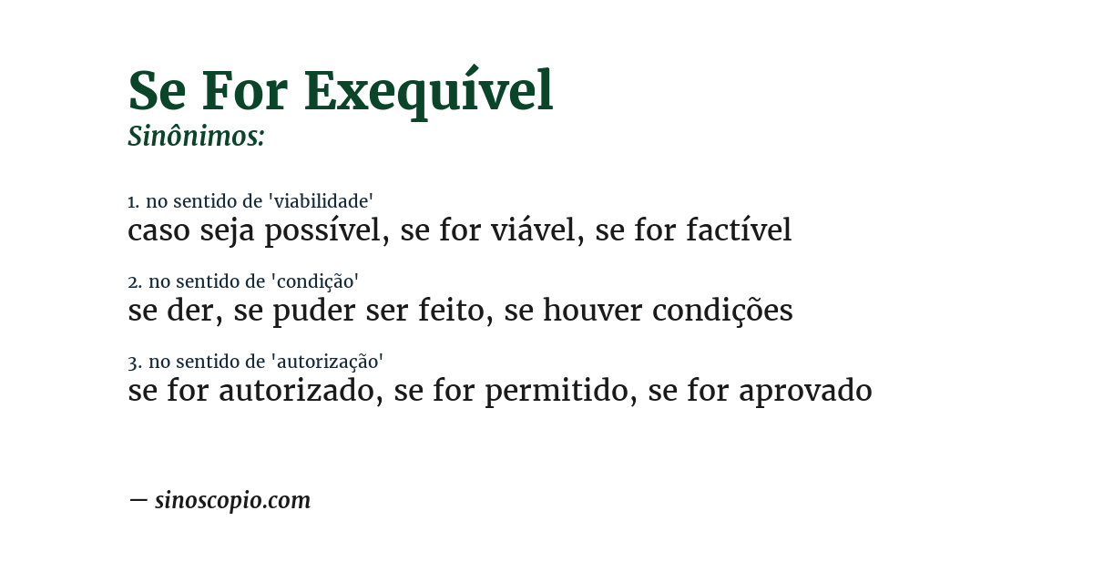 Sinônimo de se for exequível