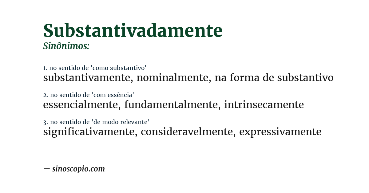 Sinônimo de substantivadamente