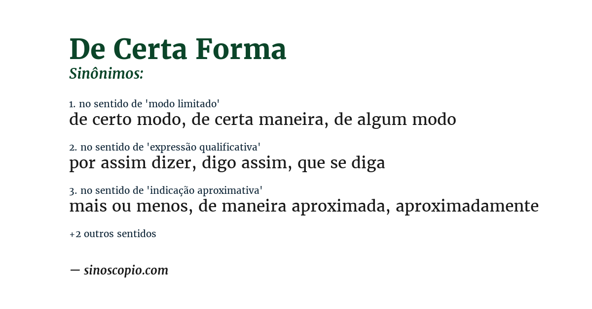 Sinônimo de de certa forma