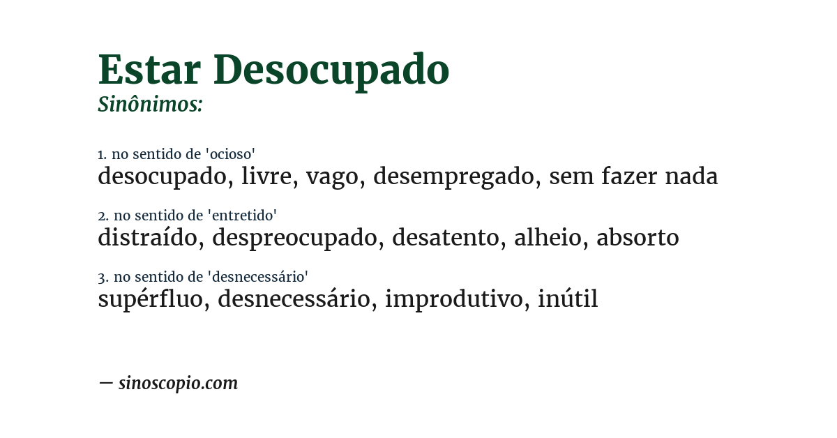 Sinônimo de estar desocupado