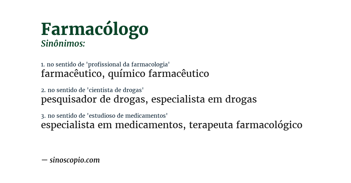 Sinônimo de farmacólogo