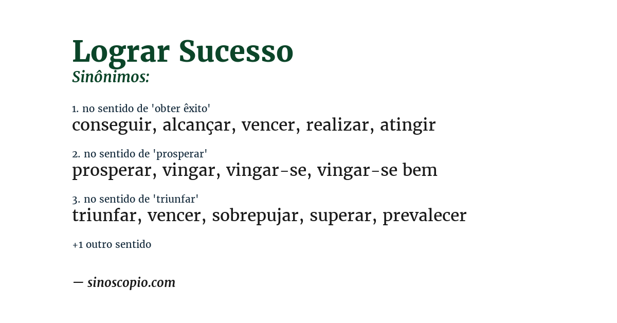 Sinônimo de lograr sucesso