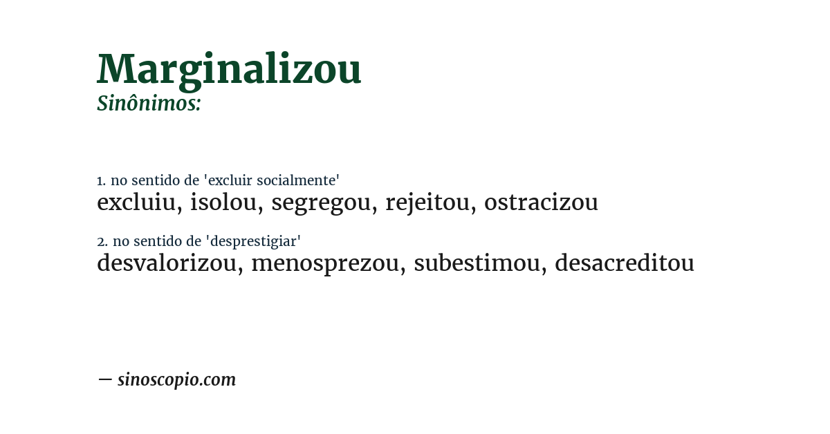 Sinônimo de marginalizou
