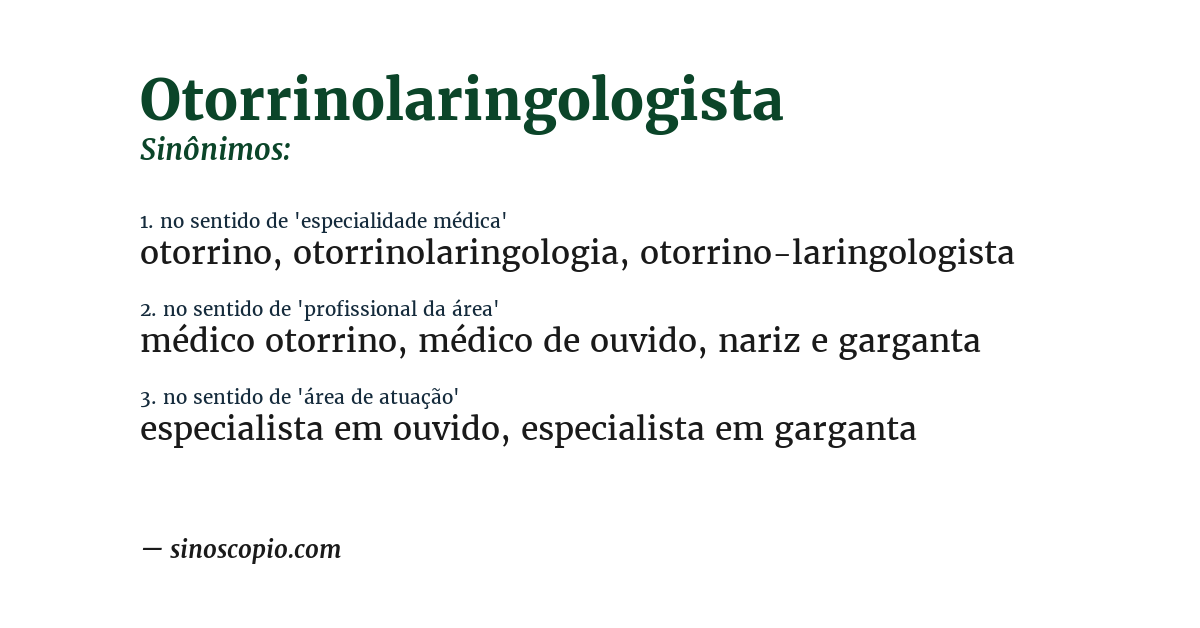 Sinônimo de otorrinolaringologista