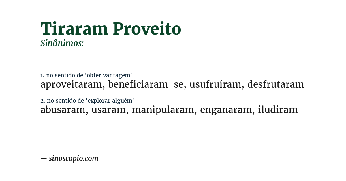 Sinônimo de tiraram proveito