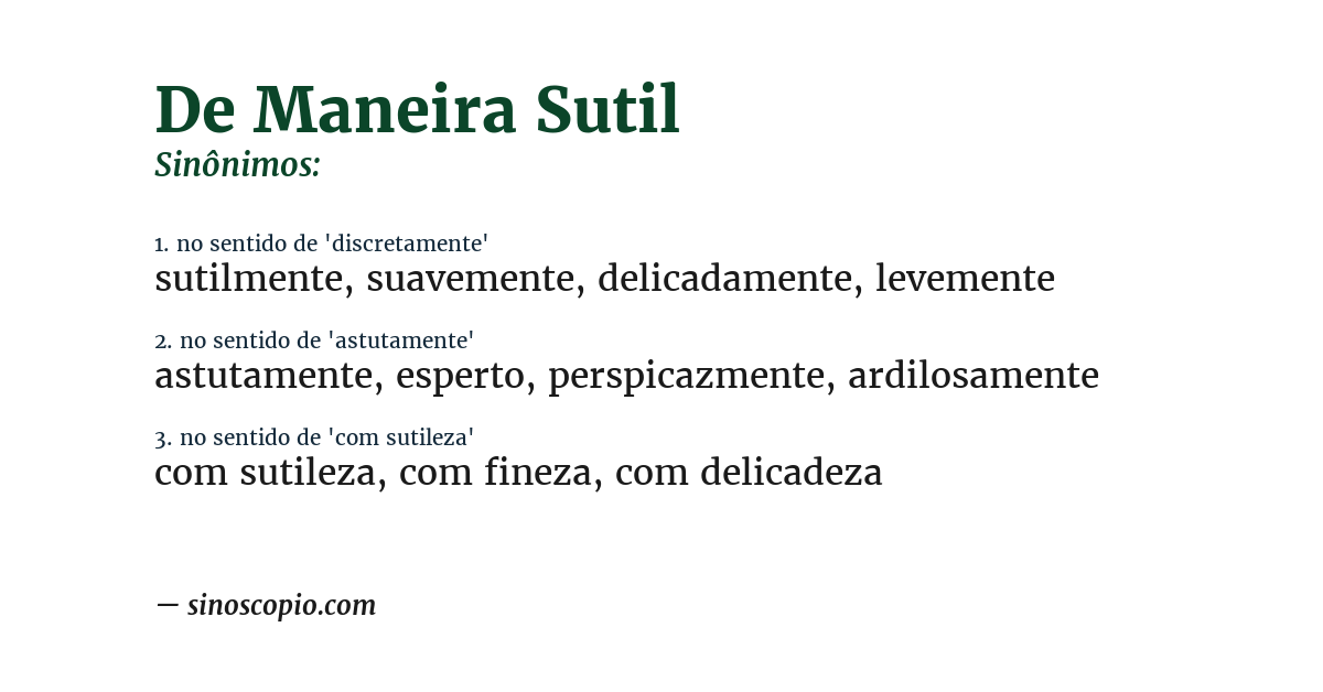 Sinônimo de de maneira sutil