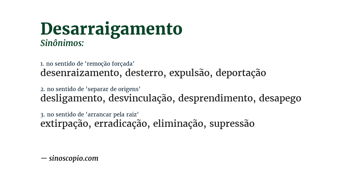 Sinônimo de desarraigamento