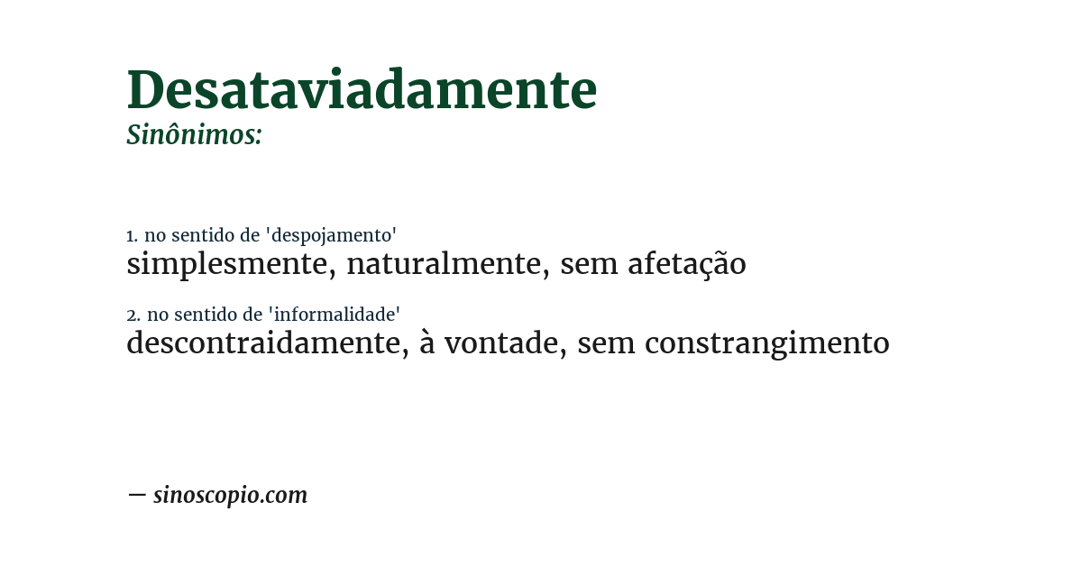 Sinônimo de desataviadamente