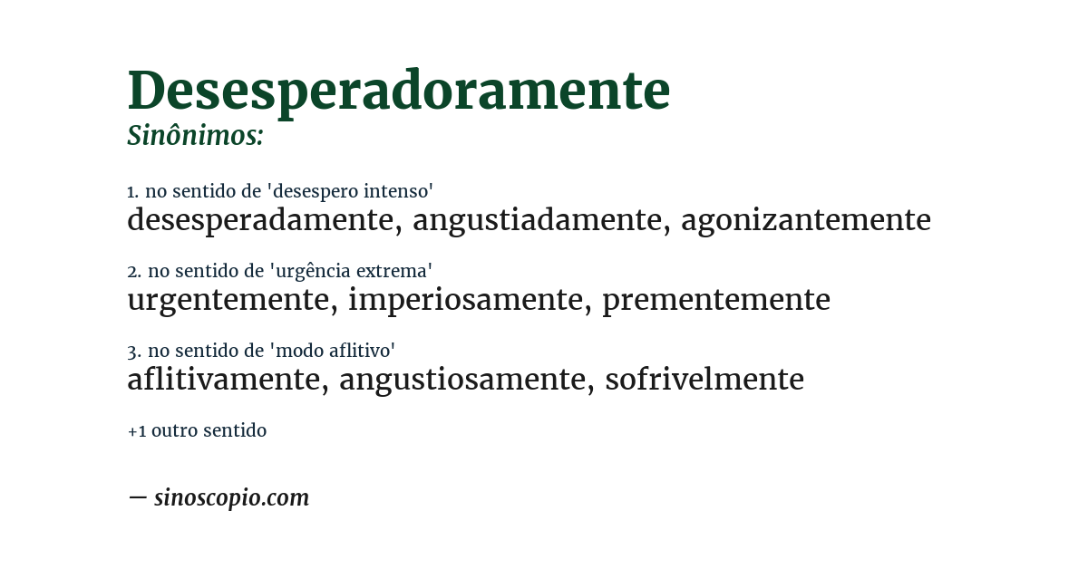 Sinônimo de desesperadoramente