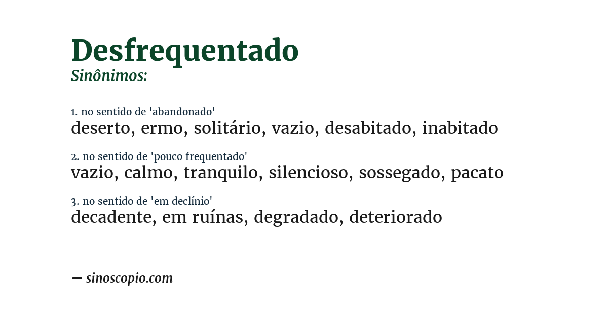 Sinônimo de desfrequentado