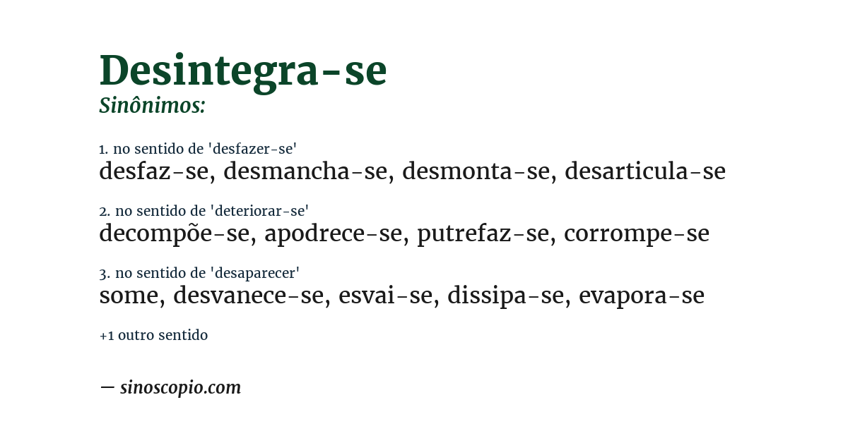 Sinônimo de desintegra-se