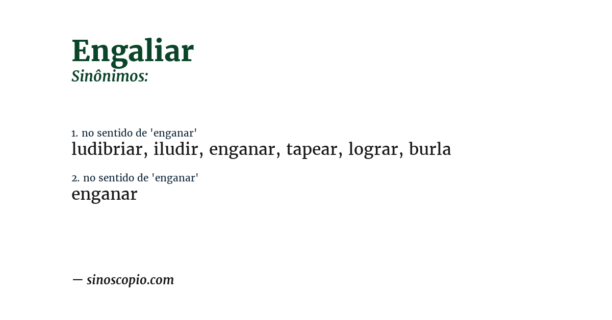 Sinônimo de engaliar