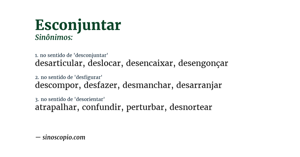 Sinônimo de esconjuntar