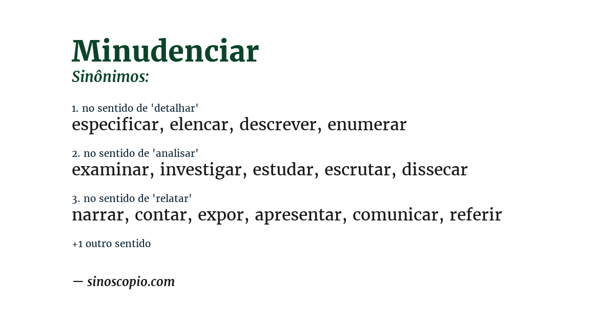 Sinônimo de minudenciar