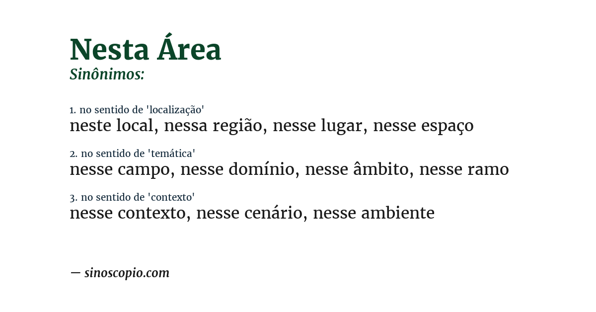 Sinônimo de nesta área