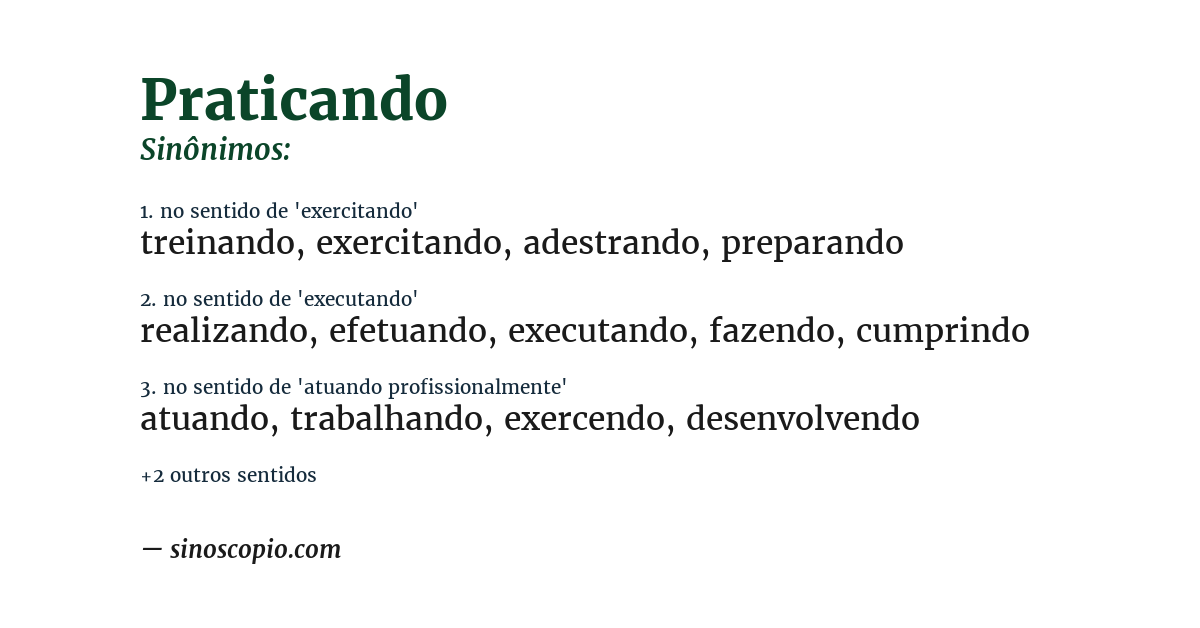 Sinônimo de praticando