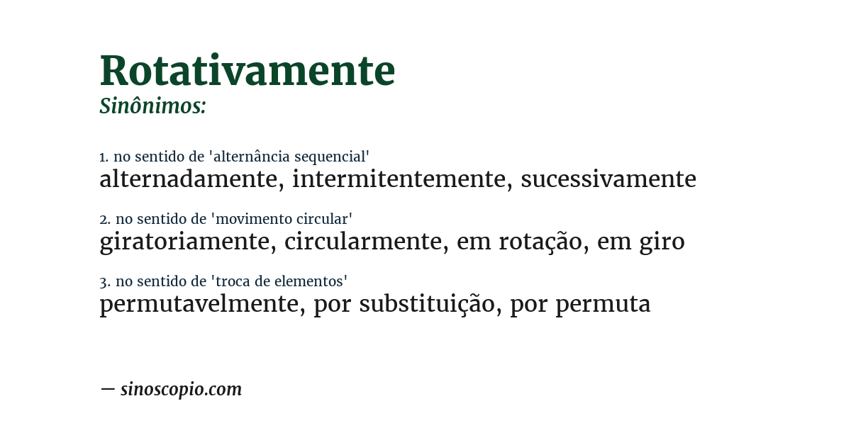 Sinônimo de rotativamente