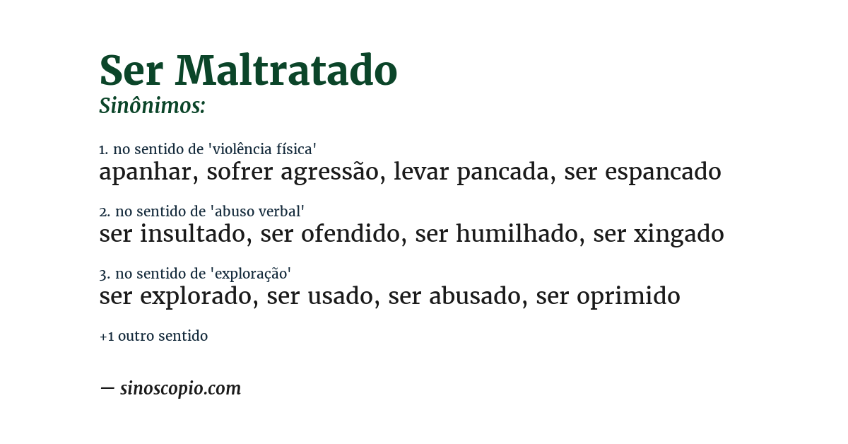 Sinônimo de ser maltratado