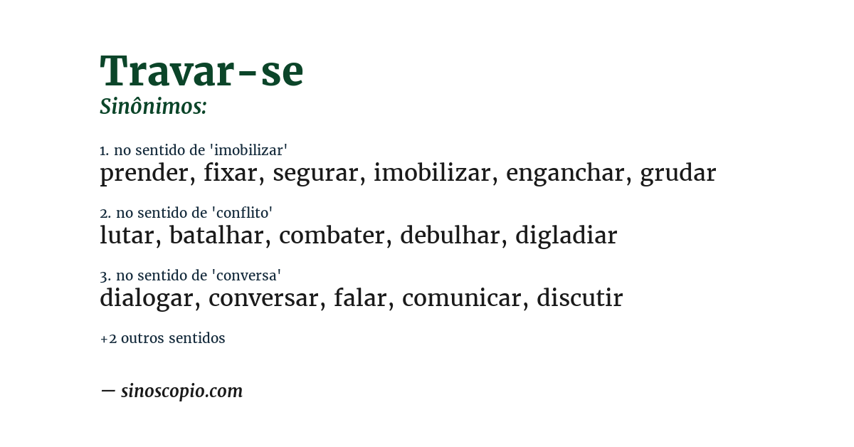 Sinônimo de travar-se