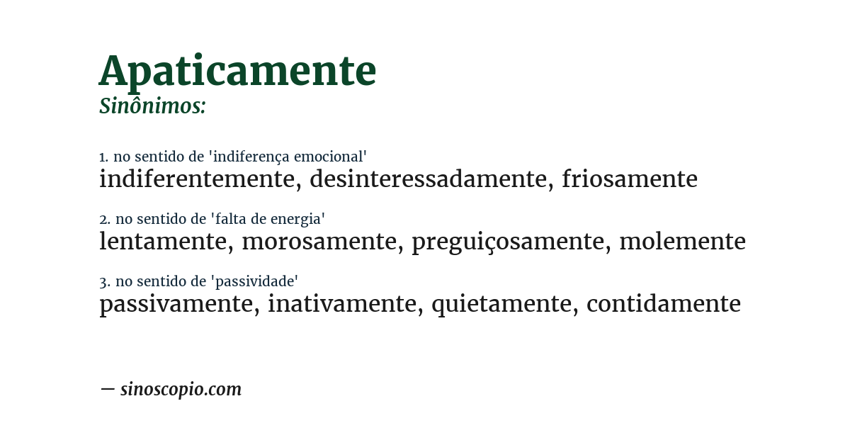 Sinônimo de apaticamente