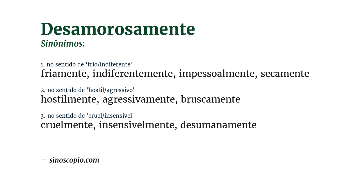 Sinônimo de desamorosamente