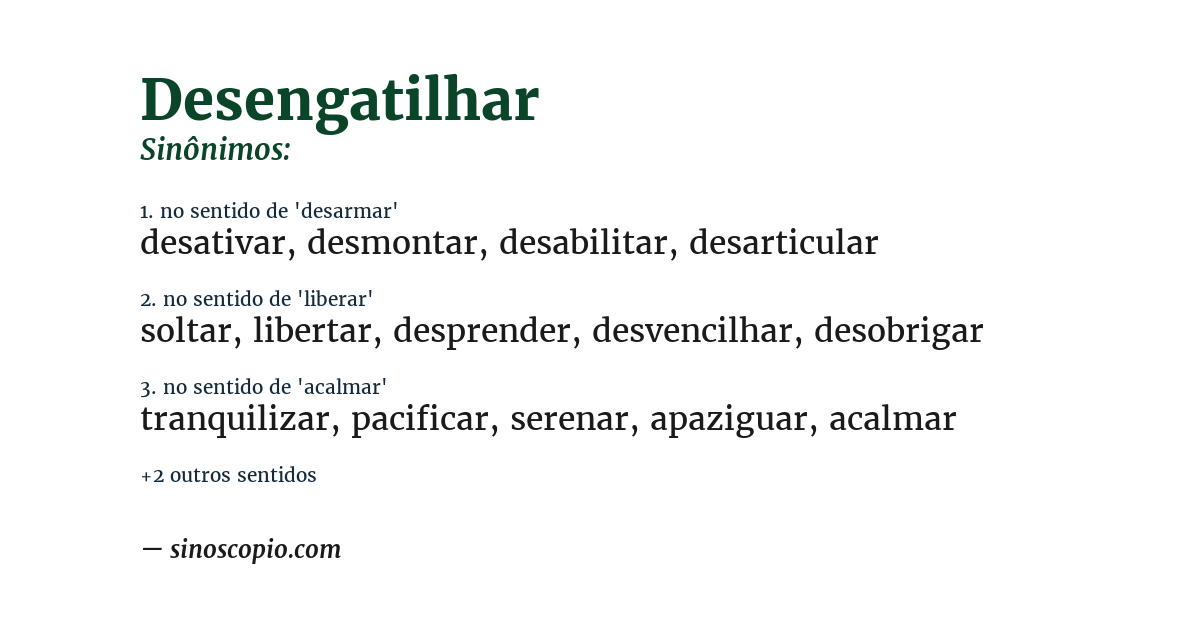 Sinônimo de desengatilhar