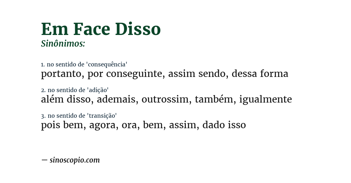 Sinônimo de em face disso