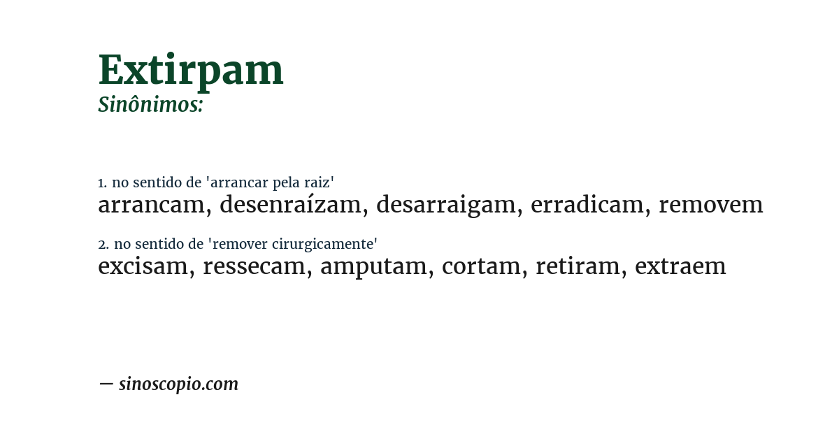 Sinônimo de extirpam