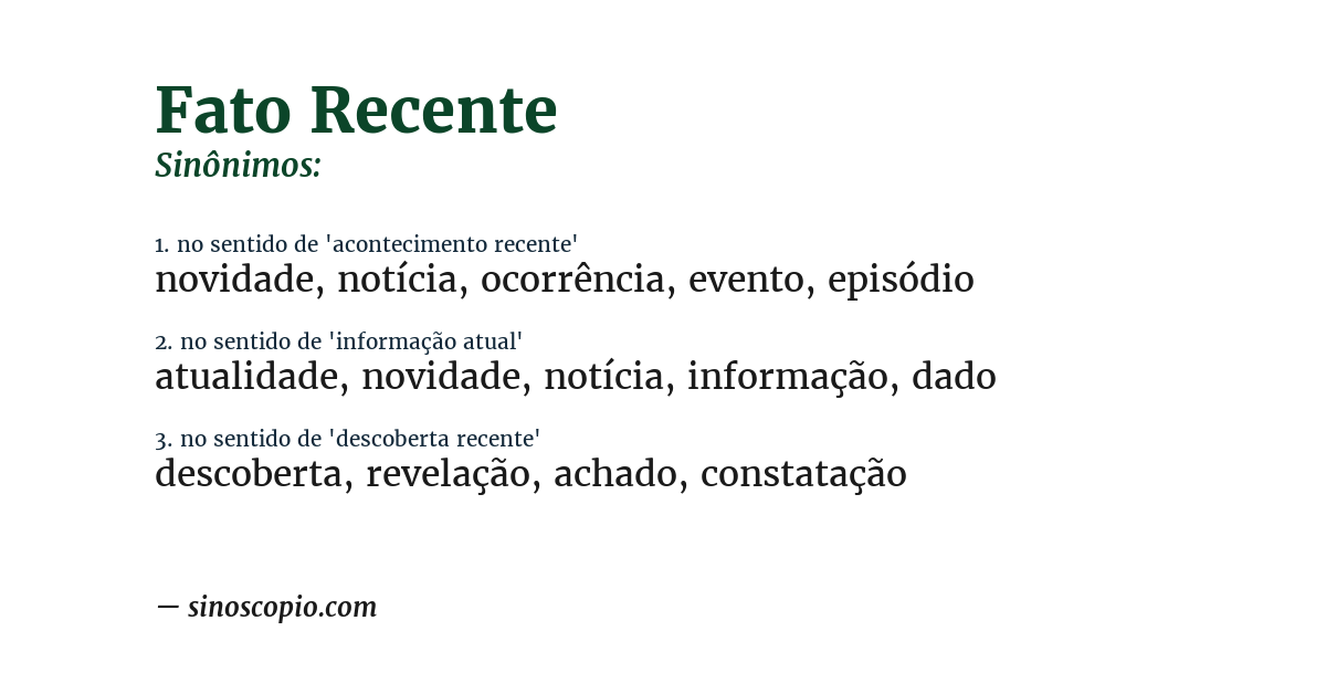 Sinônimo de fato recente