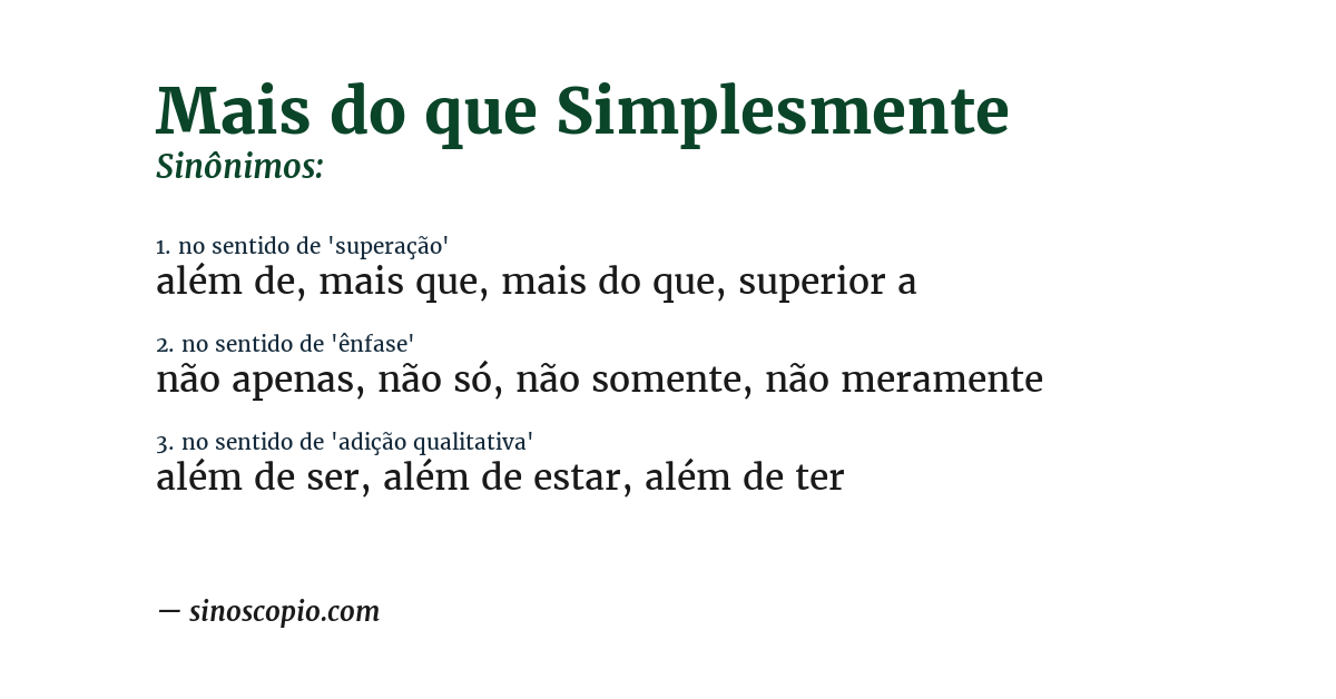 Sinônimo de mais do que simplesmente
