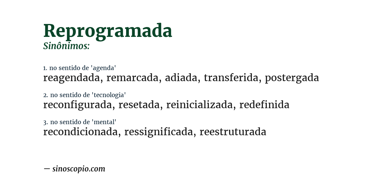 Sinônimo de reprogramada
