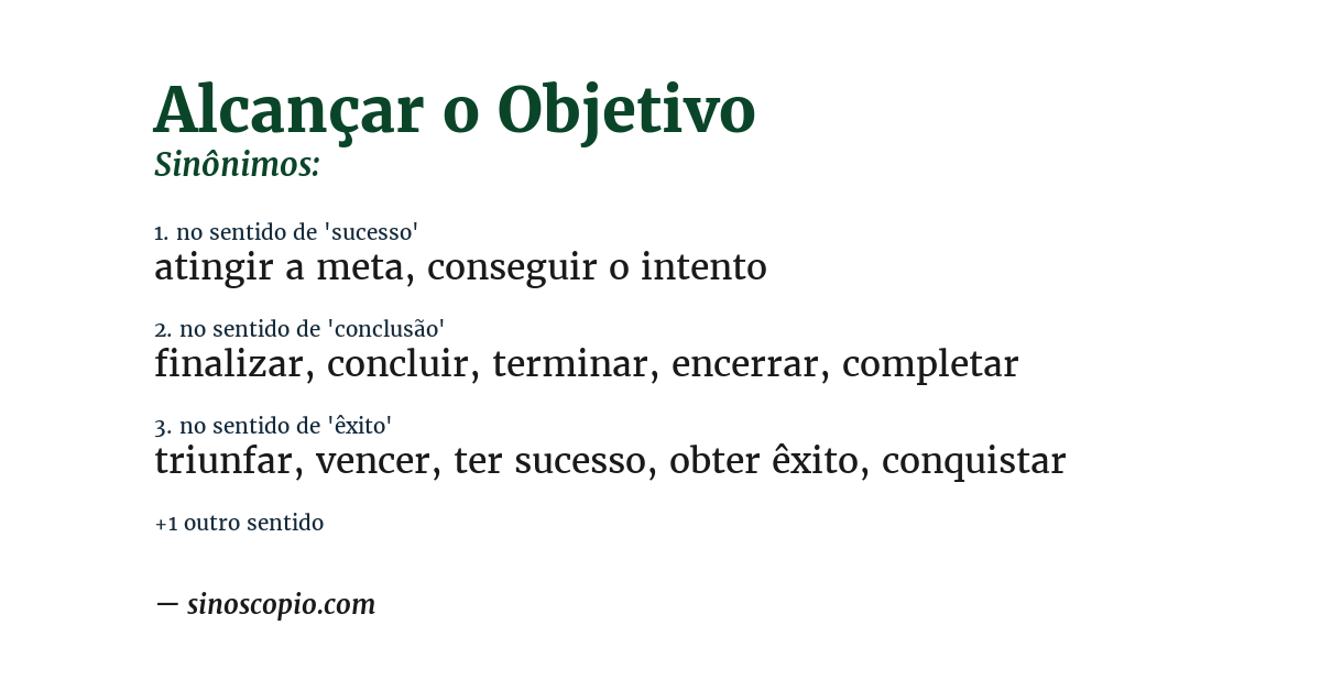Sinônimo de alcançar o objetivo